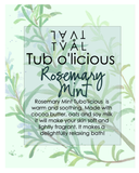Tub o'licious - Rosemary Mint