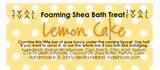 Bath Treat - Lemon Cake