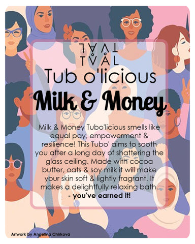 Tub o'Licious - Milk & Money