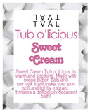 Tub o'licious - Sweet Cream